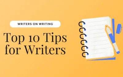 Top 10 Tips for Writers
