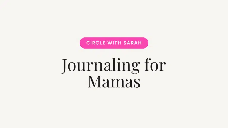 Pink rounded button reading 'CIRCLE WITH SARAH' above the large serif page title 'Journaling for Mamas' on a pale beige background.