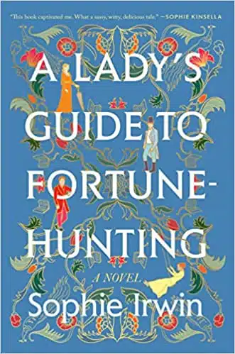A Lady’s Guide to Fortune Hunting