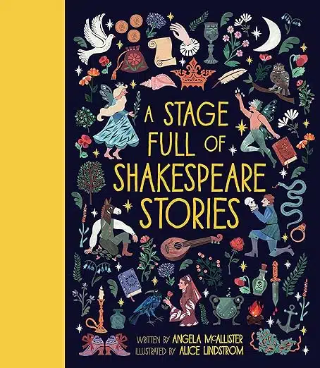 A Stage Full of Shakespeare Stories: 12 Tales from the world’s most famous playwright