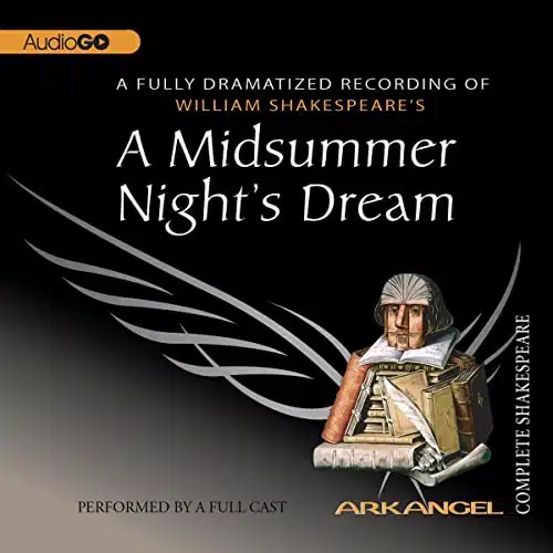 A Midsummer Night’s Dream: Arkangel Shakespeare