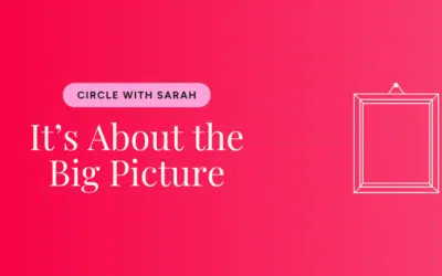 It’s About the Big Picture