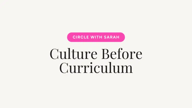 Beige hero with a large serif heading 'Culture Before Curriculum' and a pink rounded CTA button 'CIRCLE WITH SARAH' above.