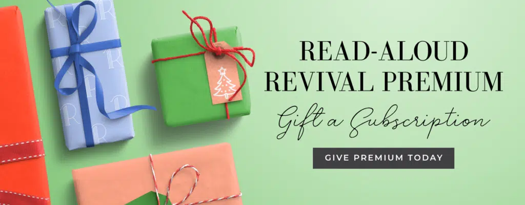 Give the Gift of Read-Aloud Revival Premium