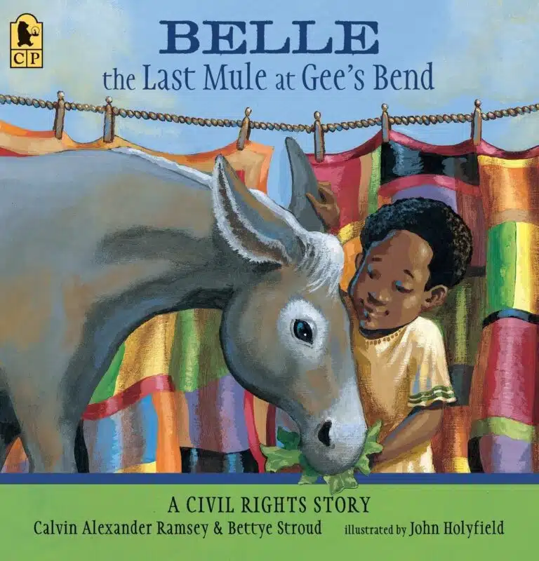 Belle, The Last Mule at Gee’s Bend: A Civil Rights Story