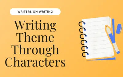 Writing Theme Through Characters