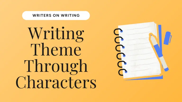 Writing Theme Through Characters