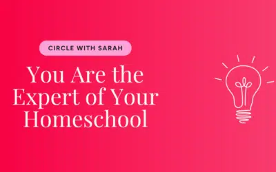 You Are the Expert of Your Homeschool