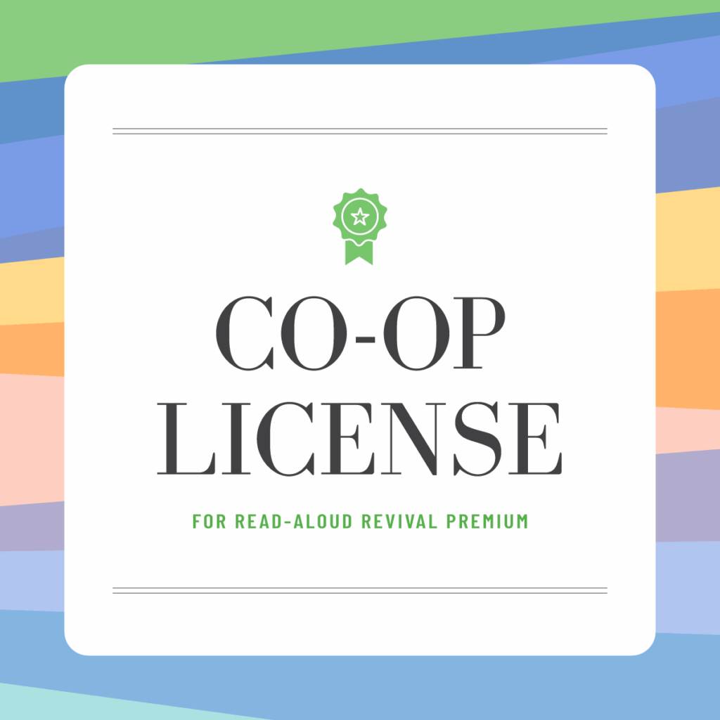 Read-Aloud Revival Co-Op License - Read-Aloud Revival ® with Sarah Mackenzie