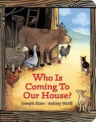 Who Is Coming to Our House