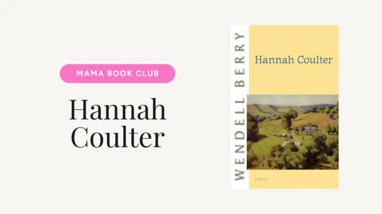 Book promo hero: left side shows large 'Hannah Coulter' title with a pink rounded 'MAMA BOOK CLUB' button; right side displays the book cover with a landscape painting.