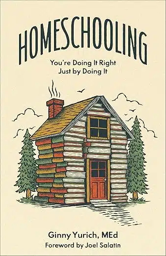 Homeschooling: You’re Doing it Right Just By Doing It